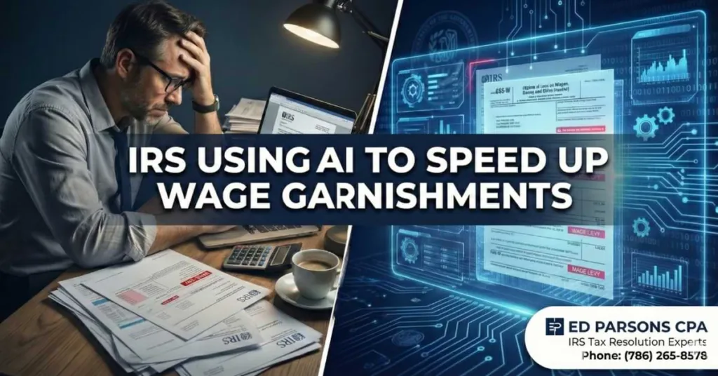 Man looking stressed at a desk with tax documents and a calculator, featuring text overlay "IRS USING AI TO SPEED UP WAGE GARNISHMENTS," highlighting IRS's use of AI for tax enforcement.
