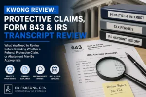 Kwong review featured image showing Form 843, IRS account transcript, penalties and interest files, and a reminder to review before filing.