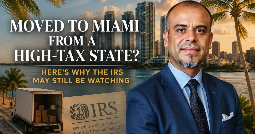 Attorney standing in front of the Miami Brickell skyline with a moving truck and IRS theme representing tax residency and relocation audit risks.