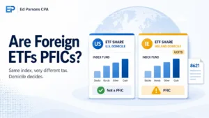Are Foreign ETFs PFICs? Why Domicile Matters for U.S. Investors