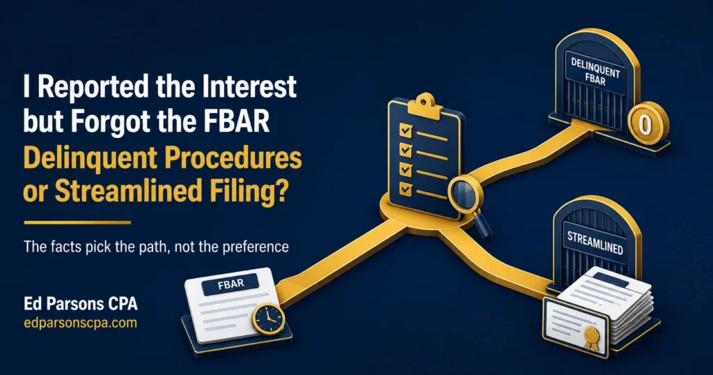 Delinquent FBAR Procedures vs Streamlined Filing
