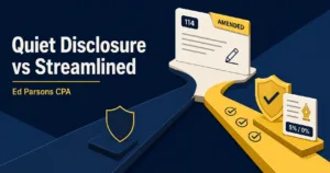 Quiet Disclosure vs Streamlined | Ed Parsons CPA